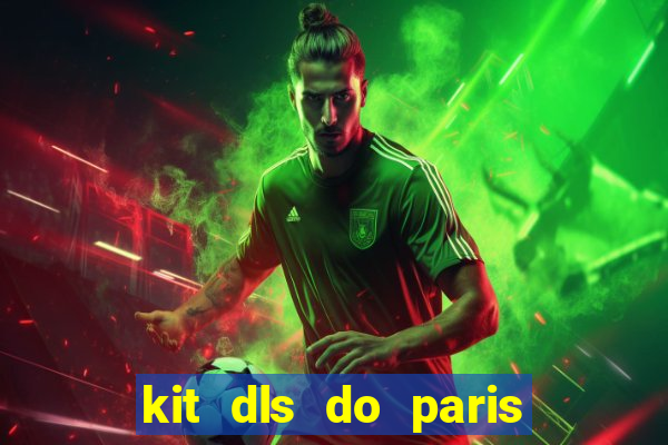 kit dls do paris saint germain